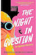 The Night in Question