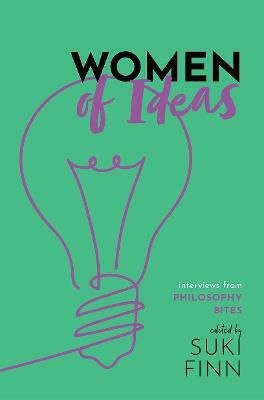 Women of Ideas, Интервюта от Philosophy Bites