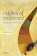 Riddles of Existence, Обиколка на метафизиката с екскурзовод