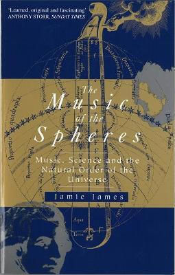 The Music Of The Spheres, Music, Science and the Natural Order of the Universe