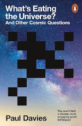 What's Eating the Universe?, And Other Cosmic Questions