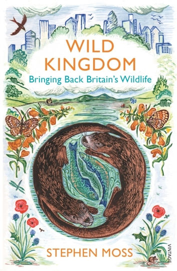 Wild Kingdom, Großbritanniens Tierwelt zurückbringen Wild Kingdom, Großbritanniens Tierwelt zurückbringen