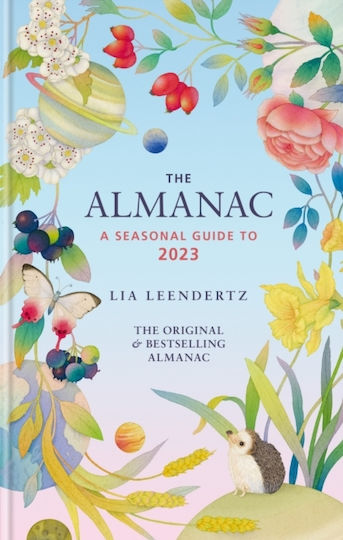 The Almanac: A Seasonal Guide to 2023 The Almanac: A Seasonal Guide to 2023