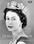 Queen Elizabeth II, A Celebration of Her Life and Reign in Pictures