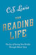 The Reading Life, Die Freude, neue Welten mit den Augen der anderen zu sehen