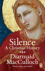 Silence, A Christian History