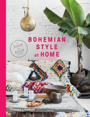 Bohemian Style at Home, Un ghid cameră cu cameră