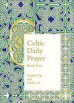 Celtic Daily Prayer