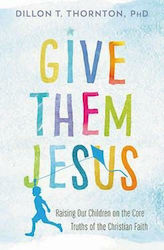 Give them Jesus