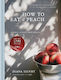 How to eat a peach, Meniuri, povești și locuri