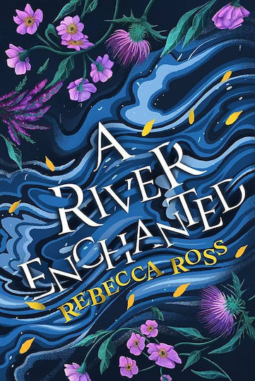A River Enchanted A River Enchanted
