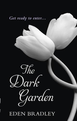 The Dark Garden Eden Bradley Black Lace