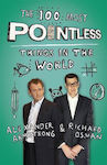 The 100 Most Pointless Things In The World, A pointless book written by the presenters of the hit BBC 1 TV show (Pointless Books)