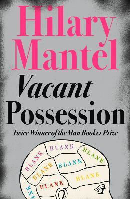 Vacant Possession Hilary Mantel Vacant Possession Hilary Mantel