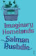 Imaginary Homelands: Essays And Criticism 1981-1991 Salman Rushdie Vintage
