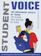 Student Voice: 100 Argument Essays By Teens On Issues That Matter To Them Katherine Schulten