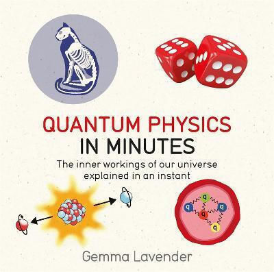 Quantum Physics In Minutes Gemma Lavender