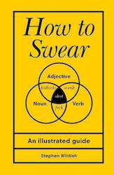 How To Swear Stephen Wildish