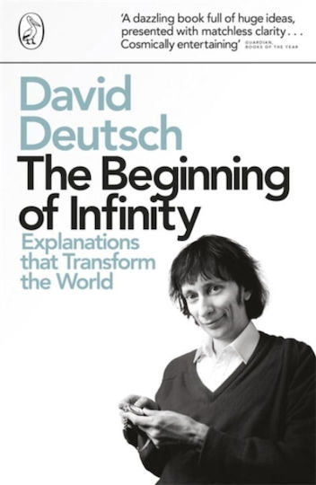 The Beginning Of Infinity: Explanations That Transform The David Deutsch Penguin Books Ltd The Beginning Of Infinity: Explanations That Transform The David Deutsch Penguin Books Ltd