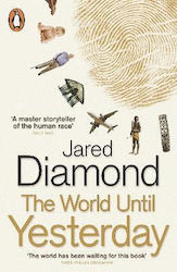 The Until Yesterday: What Can We Learn From Traditional Societies? Jared Diamond Penguin Books Ltd