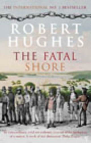 The Fatal Shore Robert Hughes Vintage