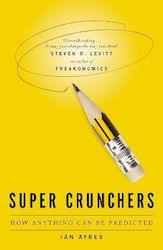 Super Crunchers Ian Ayres 2008