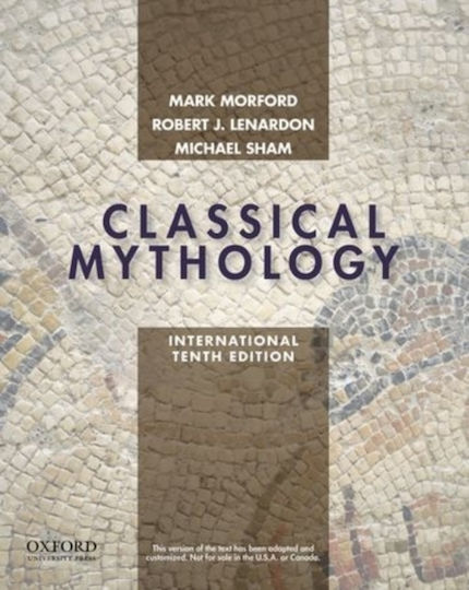 Classical Mythology, International Edition Michael Sham Inc