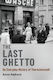 The Last Ghetto: An Everyday History Of Theresienstadt Anna Hajkova Inc