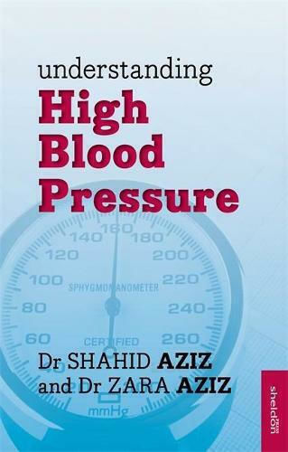 Understanding High Blood Pressure Shahid Aziz