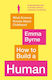 How To Build A Human: What Science Knows About Childhood Emma Byrne 2021