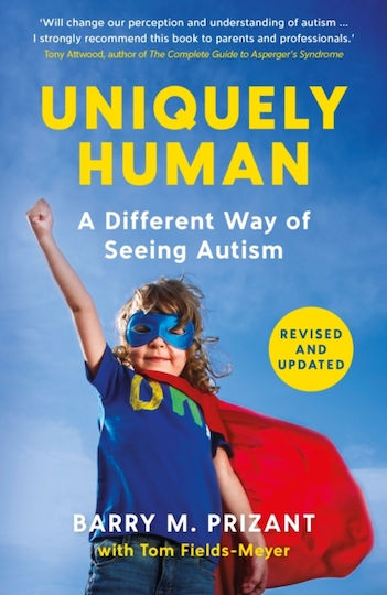 Uniquely Human: A Different Way Of Seeing Autism - Revised And Expanded Tom Fields-meyer