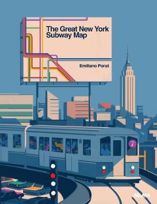The Great New York Subway Map Emiliano Ponzi Museum Of Modern Art The Great New York Subway Map Emiliano Ponzi Museum Of Modern Art