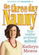 The Three Day Nanny: Your Toddler Problems Solved: Practical Advice To Help You Parent With Ease And Raise A Calm And Confident Child Kathryn Mewes