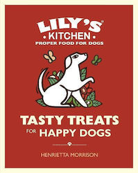 Tasty Treats For Happy Dogs Henrietta Morrison