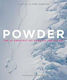 Powder: The Greatest Ski Runs On The Planet Pat...