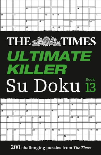 Ultimate Killer Su Doku Book 13: 200 Of The Deadliest Su Doku Puzzles ( Su Doku) Mind Games