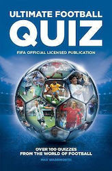 Fifa Ultimate Football Quiz: Over 100 Quizzes From The World Of Football