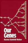 Our Genes: A Philosophical Perspective On Human Evolutionary Genomics Rasmus Gronfeldt Winther