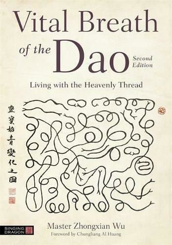 Vital Breath Of The Dao Master Zhongxian Wu 2021