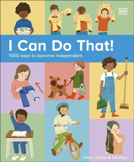 I Can Do That!: 1000 Ways To Become Independent Children