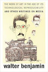 The Work Of Art In The Age Of Its Technological Reproducibility, And Other Writings On Media Walter Benjamin