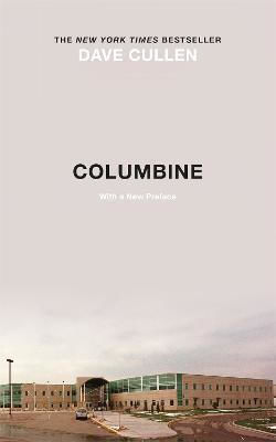 Columbine Dave Cullen 2019