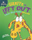 Behaviour Matters: Giraffe Is Left Out - A Book About Feeling Bullied Sue Graves 2016