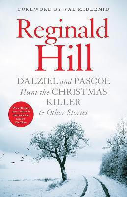 Dalziel And Pascoe Hunt The Christmas Killer & Other Stories Reginald Hill Ltd