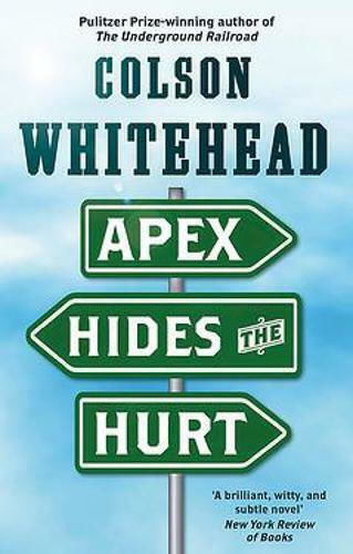 Apex Hides the Hurt Colson Whitehead 2018