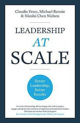 Leadership At Scale: Better Leadership, Better Results Nicolai Chen Nielsen 2019