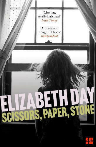 Scissors, Paper, Stone Elizabeth Day Scissors, Paper, Stone Elizabeth Day