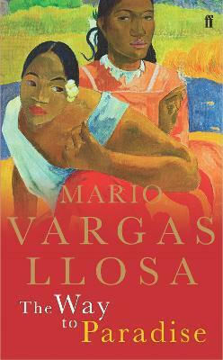 The Way to Paradise Mario Vargas Llosa The Way to Paradise Mario Vargas Llosa