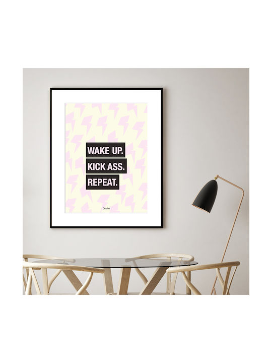 Wake Up. Kick Ass. Repeat. Frame Paper 20x30cm