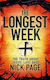 The Longest Week: The Truth About Jesus' Last Days Nick Page 2010